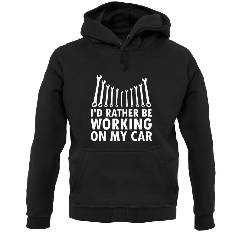 I'd Rather Be Working On My Car Unisex Hoodie Hoodie with Reflective Safety Nightwear