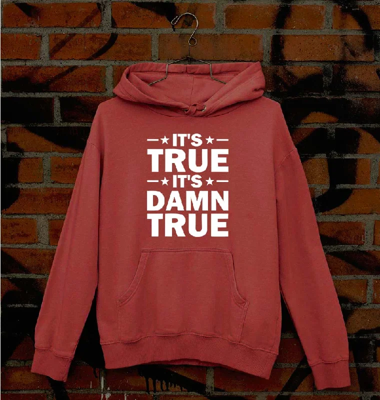 kurt angle it's true it's damn true Unisex Hoodie for Men/Women Hoodie with Hem Raw Edge Edgy Unfinished